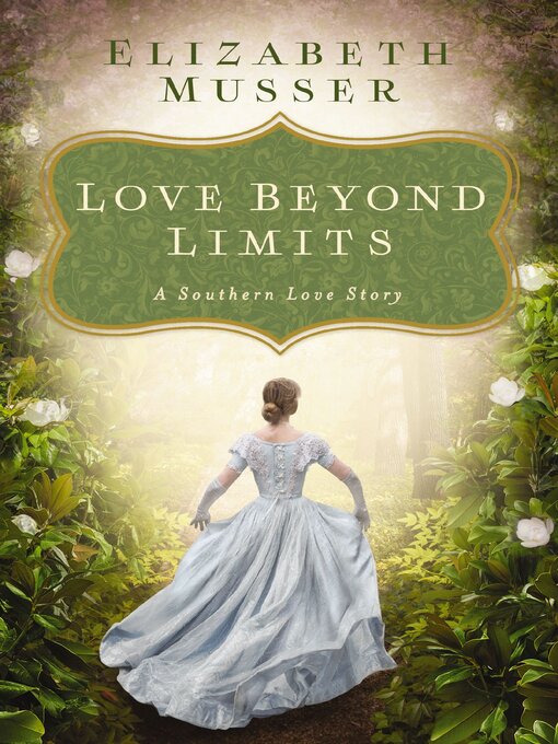 Title details for Love Beyond Limits by Elizabeth Musser - Available